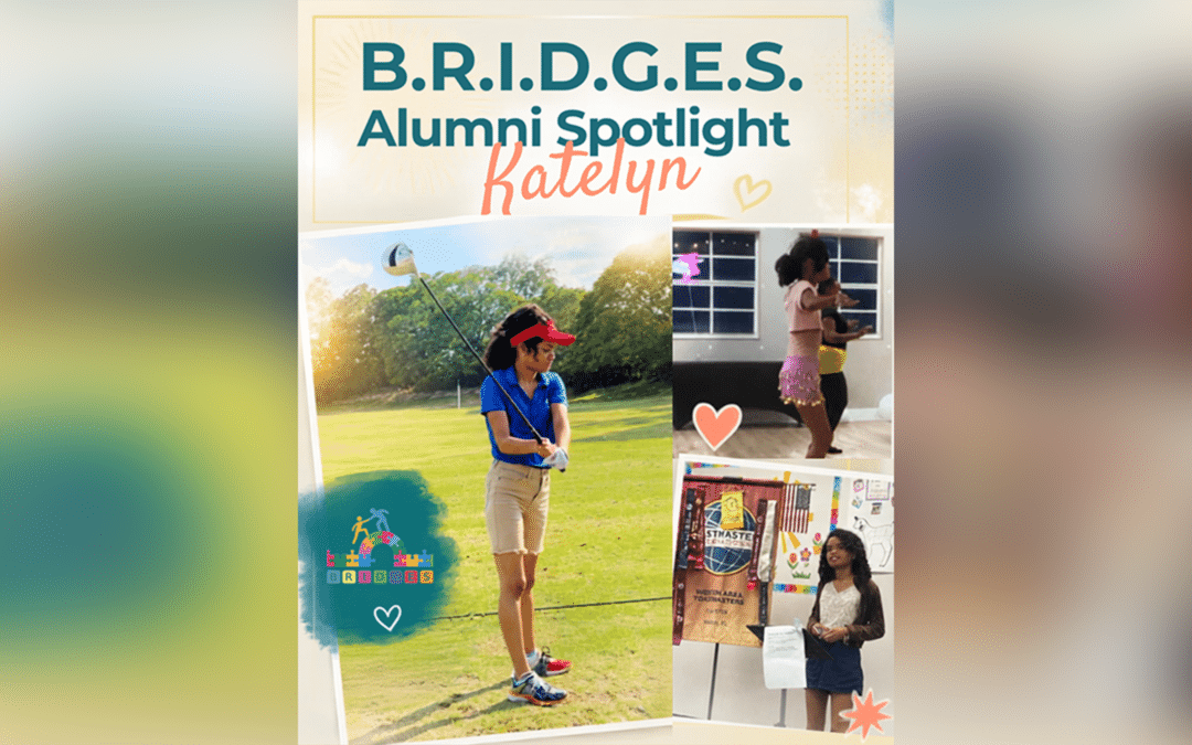 B.R.I.D.G.E.S. Alumni Spotlight: Katelyn Reaches New Heights